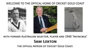 Sax Loxton - Official Patron of Cricket Gold Coast